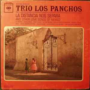 Trio Los Panchos - La Distancia Nos Separa And Other Love Songs Of Mexico