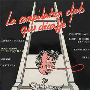 Various - La Compilation Club Qui Décoiffe