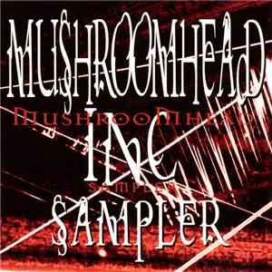 Various - Mushroomhead Inc. Sampler