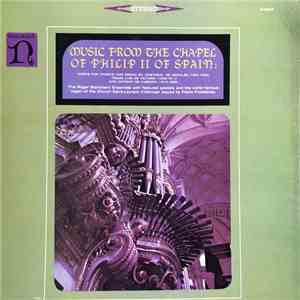 Various - Music From The Chapel Of Philip II Of Spain