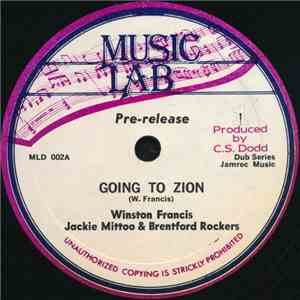 Winston Francis / Cornel Campbell - Going To Zion / What Kind Of World