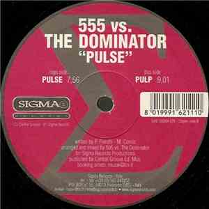 555 vs. The Dominator  - Pulse