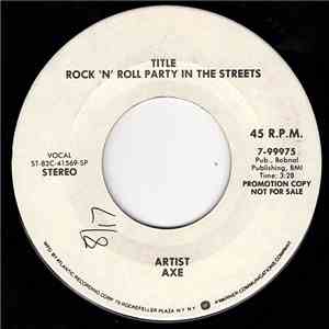 Axe - Rock 'N' Roll Party In The Streets