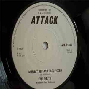 Big Youth / The Groovemasters - Mammy Hot And Daddy Cold