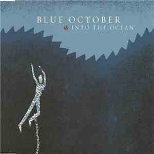 Blue October - Into The Ocean