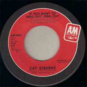 Cat Stevens - If You Want To Sing Out, Sing Out/I Want To Live In A Wigwam