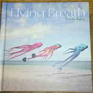 Cécile Barra - Flying Breath