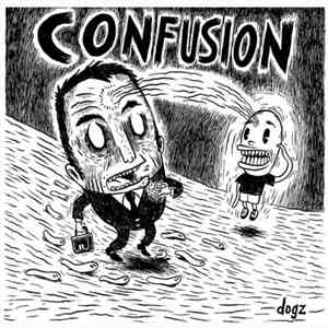 Confusion - DogZ