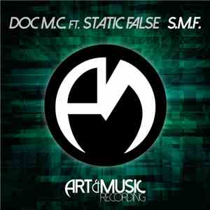 Doc M.C. Ft. Static False - S.M.F.