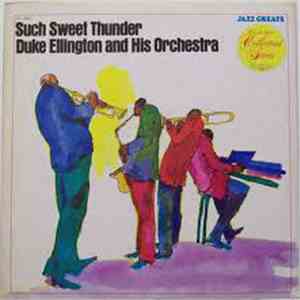 Duke Ellington And His Orchestra - Such Sweet Thunder