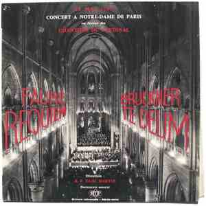 Fauré / Bruckner , Direction : R.P. Emile Martin - Requiem / Te Deum - Conc ...