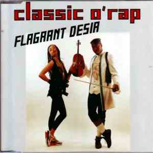 Flagrant Desir - Classic O'Rap