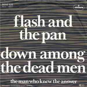 Flash And The Pan - Down Among The Dead Men