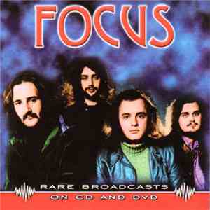 Focus - Rare Broadcasts
