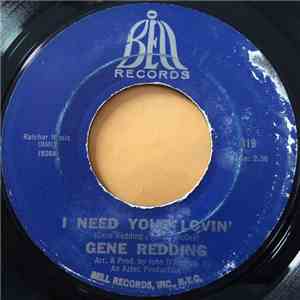 Gene Redding - I Need Your Lovin' / I Got Soul