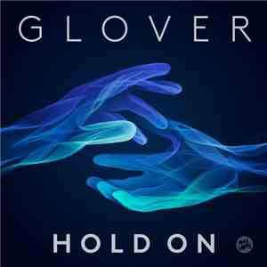 Glover  - Hold On