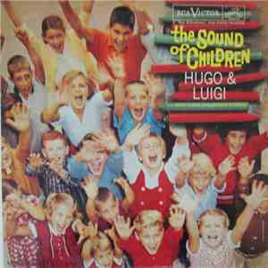 Hugo & Luigi With Their Children's Chorus - The Sound Of Children