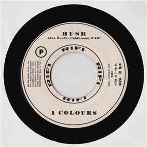 I Colours / I Califfi - Hush / Così Ti Amo (To Love Somebody)