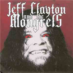 Jeff Clayton And The Mongrels - Warhero