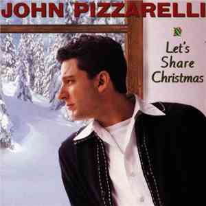 John Pizzarelli - Let's Share Christmas
