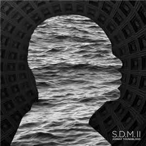 Johnny Youngblood - S.D.M.II