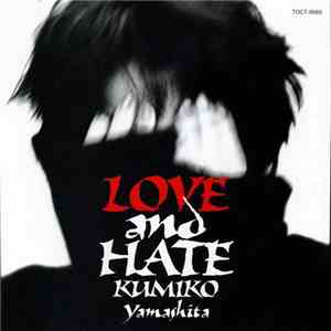 Kumiko Yamashita - Love And Hate