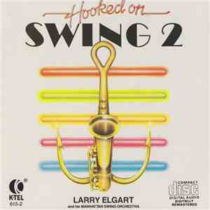 Larry Elgart And His Manhattan Swing Orchestra - Hooked On Swing 2