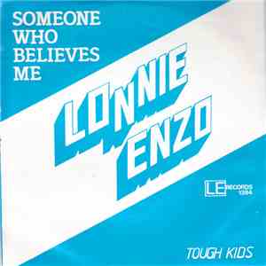 Lonnie Enzo - Someone Who Believes Me