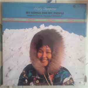 Mary Thompson - My Songs For My People - Immgiutikka Inuuqatimmnut