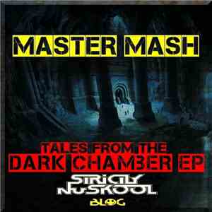 Master Mash - Tales From The Dark Chamber EP