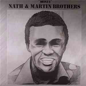 Nath & Martin Brothers - Money