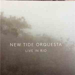 New Tide Orquesta - Live In Rio
