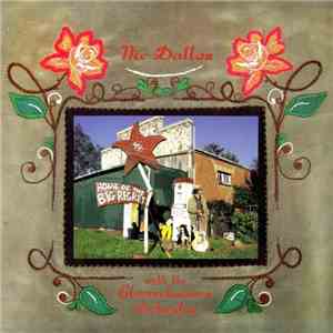 Nic Dalton With The Gloomchasers Orchestra - Home Of The Big Regret