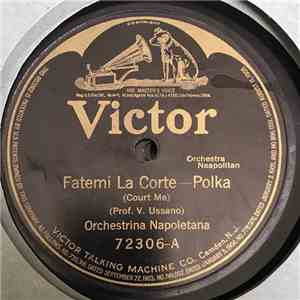 Orchestrina Napoletana - Fatemi La Corte / Speranze Perdute Vals