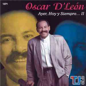 Oscar D' León - Ayer Hoy Y Siempre II