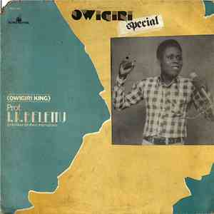 Prof. I. K. Belemu And His River Brothers International - Owigiri Special