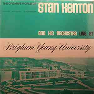 Stan Kenton And His Orchestra - Live At Brigham Young University
