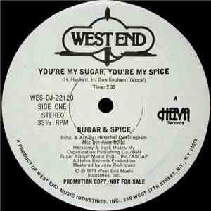 Sugar & Spice  - You're My Sugar, You're My Spice