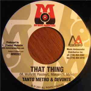 Tanto Metro & Devonte / Chico - That Thing / Wine Pon Time