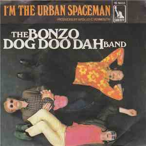 The Bonzo Dog Doo Dah Band - I'm The Urban Spaceman