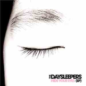 The Daysleepers - Hide Your Eyes E.P.