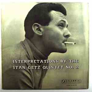 The Stan Getz Quintet - Interpretations By The Stan Getz Quintet NO. 2