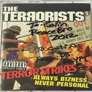 The Terrorists - Terror Strikes- Always Bizness, Never Personal