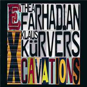 Thea Farhadian & Klaus Kürvers - eXcavations