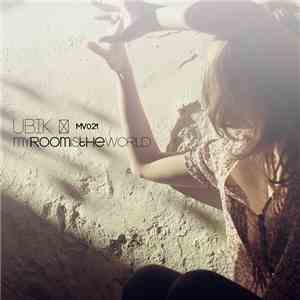 Ubik  - My Room Is The World