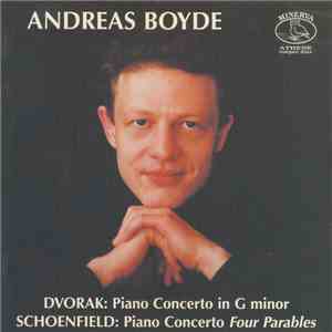 Andreas Boyde, Antonín Dvořák, Paul Schoenfield - Dvorak/Schoenfield: Piano Concertos
