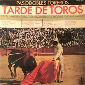 Banda Taurina Dirigida Por R. Dorado Y R. Vidal - Tarde De Toros - Pasodobl ...