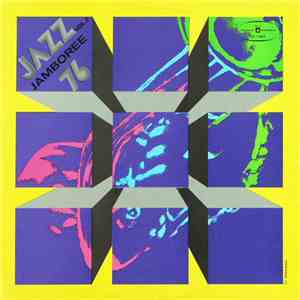 Bernard Lubat Quartet / Bert Rosengren Quartet / Bergendy - Jazz Jamboree '76 Vol.2