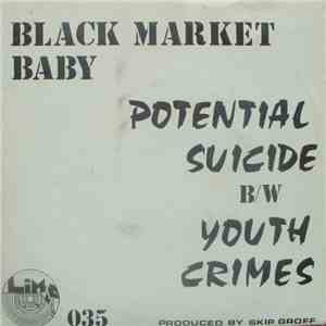 Black Market Baby - Potential Suicide / Youth Crimes