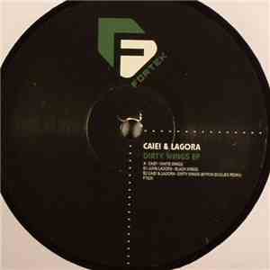 Caie! & Lagora - Dirty Wings EP